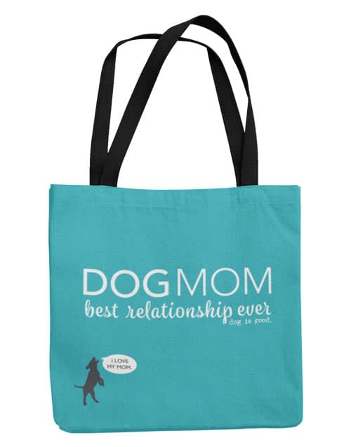 Dog is Good "Dog Mom" TOTE
